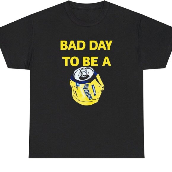 Tops - Bad Day To Be A Twisted Tea Hard Tea Design Graphic Tee